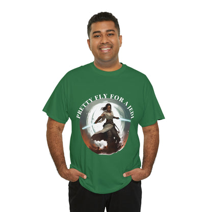 Pretty Fly for a Jedi Tee Shirt - Perfect Gift for Sci-Fi Fans Unisex Heavy Cotton Tee