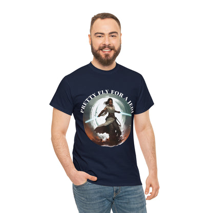 Pretty Fly for a Jedi Tee Shirt - Perfect Gift for Sci-Fi Fans Unisex Heavy Cotton Tee